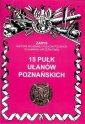 okładka książki - 15 pułk ułanów poznańskich. Seria: