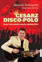 okładka książki - Cesarz disco-polo. Bayer Full,