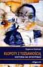 okładka książki - Kłopoty z tożsamością. Historia