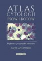 okładka książki - Atlas cytologii psów i kotów.