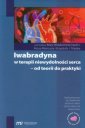 okładka książki - Iwabradyna w terapii niewydolności