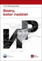 okładka książki - Szary, kolor nadziei