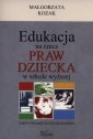 okładka książki - Edukacja na rzecz praw dziecka