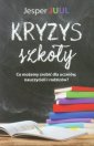 okładka książki - Kryzys szkoły. Co możemy zrobić