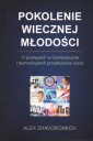 okładka książki - Pokolenie wiecznej młodości. O