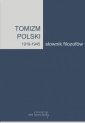 okładka książki - Tomizm polski 1919-1945. Słownik