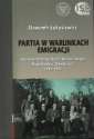 okładka książki - Partia w warunkach emigracji. Dylematy