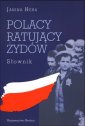 okładka książki - Polacy ratujący Żydów. Słownik