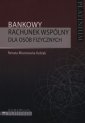 okładka książki - Bankowy rachunek wspólny dla osób