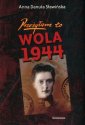 okładka książki - Przeżyłam to. Wola 1944