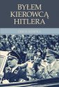 okładka książki - Byłem kierowcą Hitlera