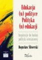 okładka książki - Edukacja w polityce. Polityka w