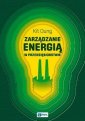 okładka książki - Zarządzanie energią w przedsiębiorstwie