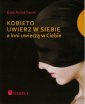 okładka książki - Kobieto, uwierz w siebie a inni