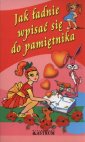 okładka książki - Jak ładnie wpisać się do pamiętnika