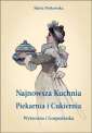 okładka książki - Najnowsza Kuchnia. Piekarnia i