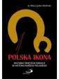 okładka książki - Polska Ikona. Historia świętego