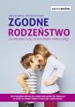 okładka książki - Zgodne rodzeństwo. Jak wspierać