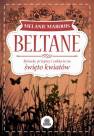 okładka książki - Beltane. Rytuały, przepisy i zaklęcia