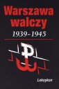 okładka książki - Warszawa walcząca 1939-1945. Leksykon