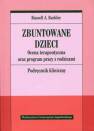 okładka książki - Zbuntowane dzieci. Ocena terapeutyczna