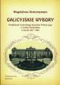 okładka książki - Galicyjskie wybory. Działalność