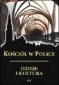 okładka książki - Kościół w Polsce. Dzieje i kultura.