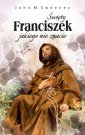 okładka książki - Święty Franciszek jakiego nie znacie