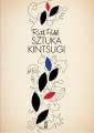 okładka książki - Sztuka kintsugi. Wybór wierszy