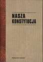 okładka książki - Nasza Konstytucja. Seria: Biblioteka