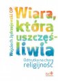 okładka książki - Wiara, która uszczęśliwia