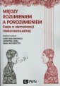 okładka książki - Między rozumieniem a porozumieniem.