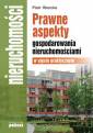 okładka książki - Prawne aspekty gospodarowania nieruchomościami...