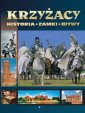 okładka książki - Krzyżacy. Historia, zamki, bitwy