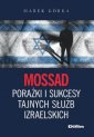 okładka książki - Mossad. Porażki i sukcesy tajnych