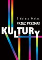 okładka książki - Przez pryzmat kultury. Przemiany