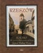 okładka książki - Rzeszów. Rok 1915. 100 rocznica