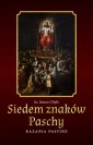 okładka książki - Siedem znaków Paschy. Kazania pasyjne