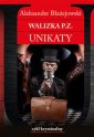 okładka książki - Walizka P.Z. Unikaty