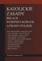 okładka książki - Katolickie zasady relacji państwo-Kościół...