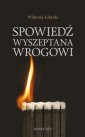 okładka książki - Spowiedź wyszeptana wrogowi