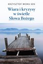 okładka książki - Wiara i kryzysy w świetle Słowa