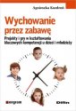 okładka książki - Wychowanie przez zabawę. Projekty