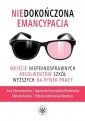 okładka książki - Niedokończona emancypacja. Wejście