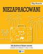 okładka książki - Niezapracowani, czyli jak zbudować