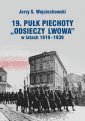 okładka książki - 19. Pułk Piechoty Odsieczy Lwowa