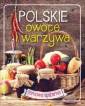okładka książki - Polskie owoce i warzywa. Domowa