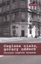 okładka książki - Ceglane ciało, gorący oddech. Warszawa