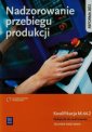 okładka podręcznika - Nadzorowanie przebiegu produkcji.