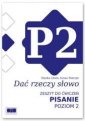 okładka książki - Dać rzeczy słowo. Pisanie. Poziom